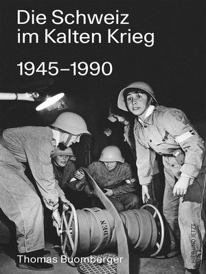 cover image of Die Schweiz im Kalten Krieg 1945-1990